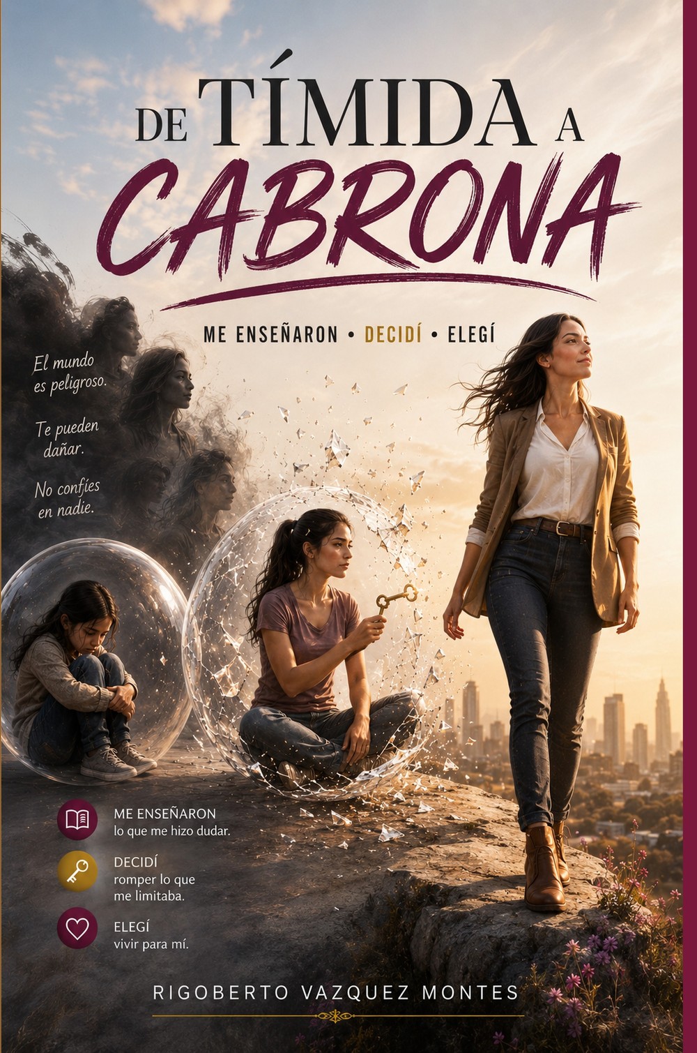 Portada del libro De Tímida a Cabrona, de Rigoberto Vázquez Montes